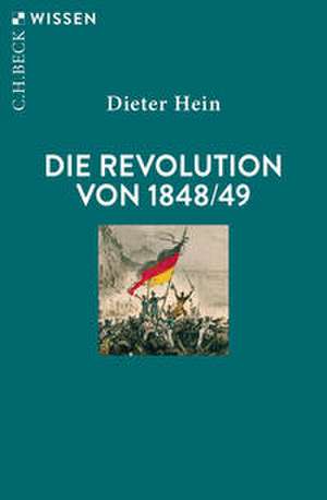 Die Revolution von 1848/49 de Dieter Hein