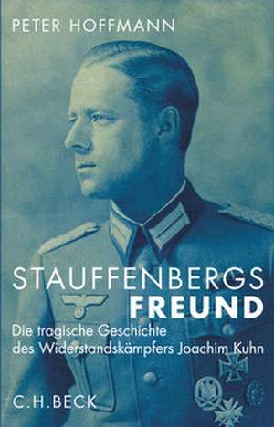 Stauffenbergs Freund de Peter Hoffmann