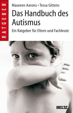 Das Handbuch des Autismus de Maureen Aarons