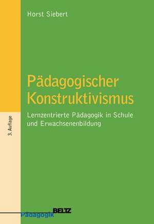 Pädagogischer Konstruktivismus de Horst Siebert