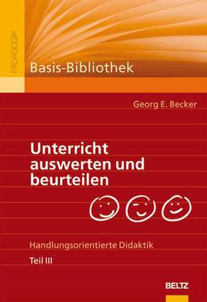 Unterricht auswerten und beurteilen de Georg E. Becker