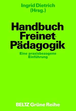 Handbuch Freinet-Pädagogik de Ingrid Dietrich