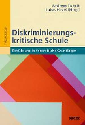 Diskriminierungskritische Schule de Andreas Foitzik