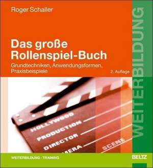 Das große Rollenspiel-Buch de Roger Schaller