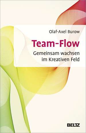 Team-Flow de Olaf-Axel Burow