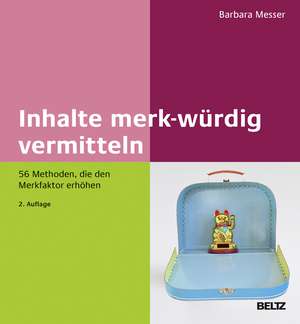 Inhalte merk-würdig vermitteln de Barbara Messer