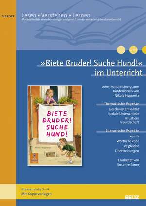 »Biete Bruder! Suche Hund!« im Unterricht de Susanne Exner