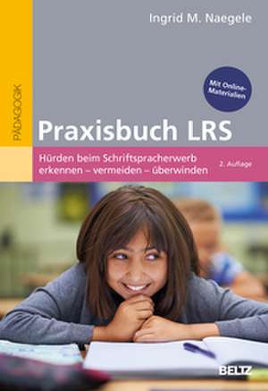 Praxisbuch LRS de Ingrid M. Naegele
