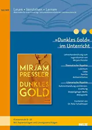 »Dunkles Gold« im Unterricht de Peter Schallmayer