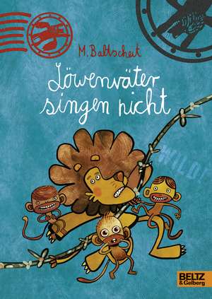 Löwenväter singen nicht! de Martin Baltscheit