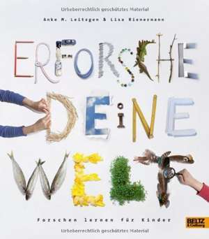 Erforsche deine Welt de Anke M. Leitzgen