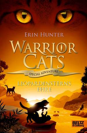 Warrior Cats - Special Adventure. Leopardensterns Ehre de Erin Hunter