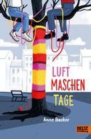 Luftmaschentage de Anne Becker