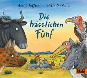 Die hässlichen Fünf de Axel Scheffler