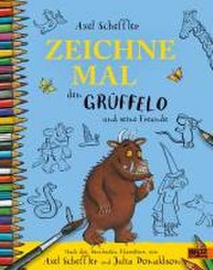 Zeichne mal den Grüffelo und seine Freunde de Axel Scheffler