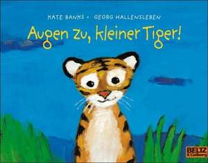 Augen zu, kleiner Tiger! de Kate Banks