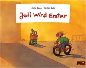 Juli wird Erster de Jutta Bauer