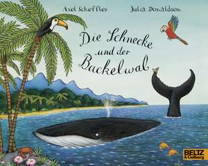 Die Schnecke und der Buckelwal de Julia Donaldson