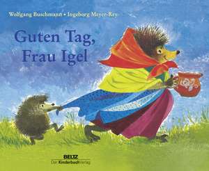 Guten Tag, Frau Igel de Wolfgang Buschmann