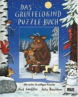 Der Grüffelo. Das Grüffelokind-Puzzle-Buch de Axel Scheffler