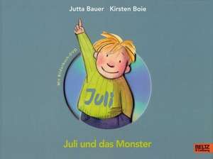 Juli und das Monster de Jutta Bauer