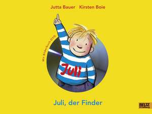 Juli, der Finder de Jutta Bauer