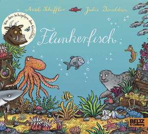 Flunkerfisch de Axel Scheffler