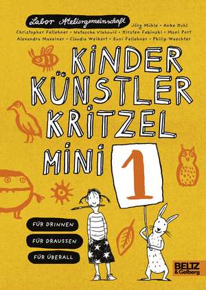 Kinder Künstler Kritzelmini 1 de Labor Ateliergemeinschaft