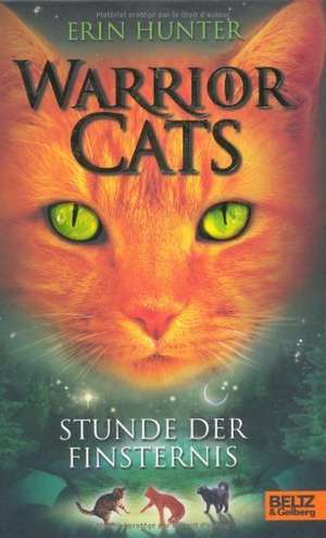 Warrior Cats Staffel 1/06. Stunde der Finsternis de Erin Hunter