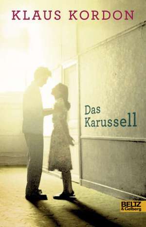 Das Karussell de Klaus Kordon