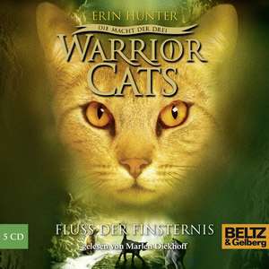 Warrior Cats Staffel 3/02. Die Macht der drei. Fluss der Finsternis de Erin Hunter