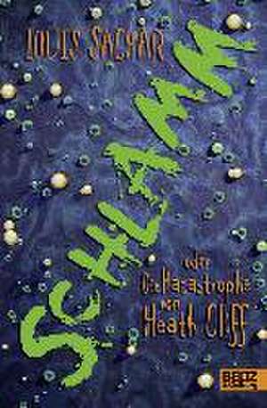 Schlamm oder Die Katastrophe von Heath Cliff de Louis Sachar