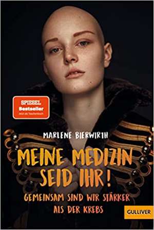 Meine Medizin seid ihr! de Marlene Bierwirth