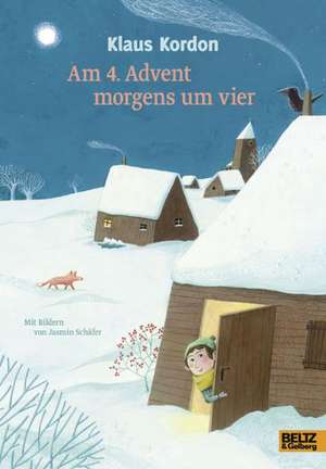 Am 4. Advent morgens um vier de Klaus Kordon