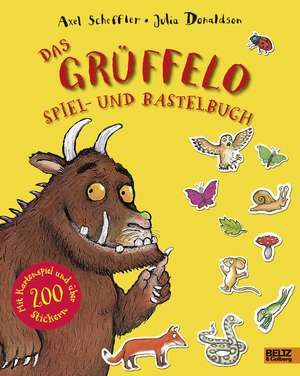 Der Grüffelo. Das Grüffelo Spiel- und Bastelbuch de Axel Scheffler