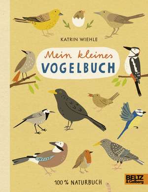 Mein kleines Vogelbuch de Katrin Wiehle