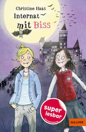 Internat mit Biss de Christine Haas