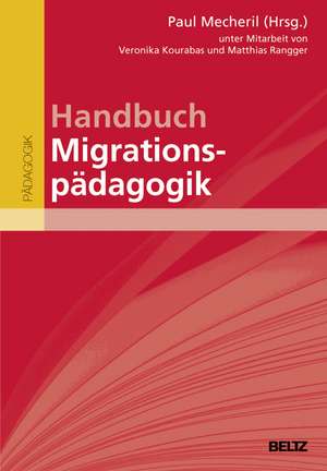 Handbuch Migrationspädagogik de Paul Mecheril