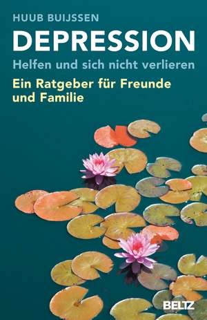 Depression. Helfen und sich nicht verlieren de Huub Buijssen