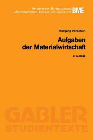 Aufgaben der Materialwirtschaft de Wolfgang Pahlitzsch