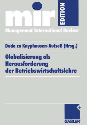 Globalisierung als Herausforderung der Betriebswirtschaftslehre de Dodo zu Knyphausen-Aufseß