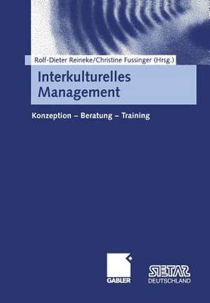 Interkulturelles Management: Konzeption — Beratung — Training de Rolf-Dieter Reineke