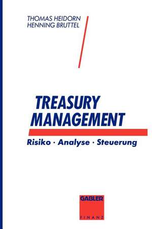 Treasury Management: Risiko · Analyse · Steuerung de Thomas Heidorn