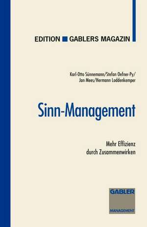 Sinn-Management: Mehr Effizienz durch Zusammenwirken de K.-O. Sünnemann