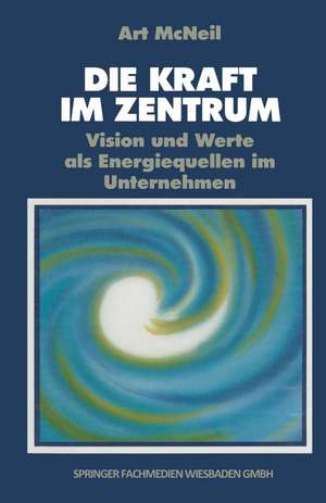 Die Kraft im Zentrum: Vision und Werte als Energiequellen im Unternehmen de Art MacNeil