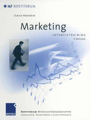 Marketing: Intensivtraining de Ulrich Vossebein