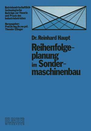 Reihenfolgeplanung im Sondermaschinenbau de Reinhard Haupt