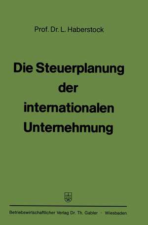 Die Steuerplanung der internationalen Unternehmung de Lothar Haberstock