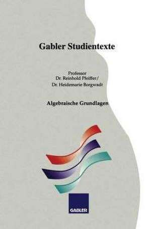 Algebraische Grundlagen de Reinhold Pfeiffer