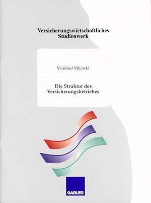 Die Struktur des Versicherungsbetriebes de Manfred Mlynski